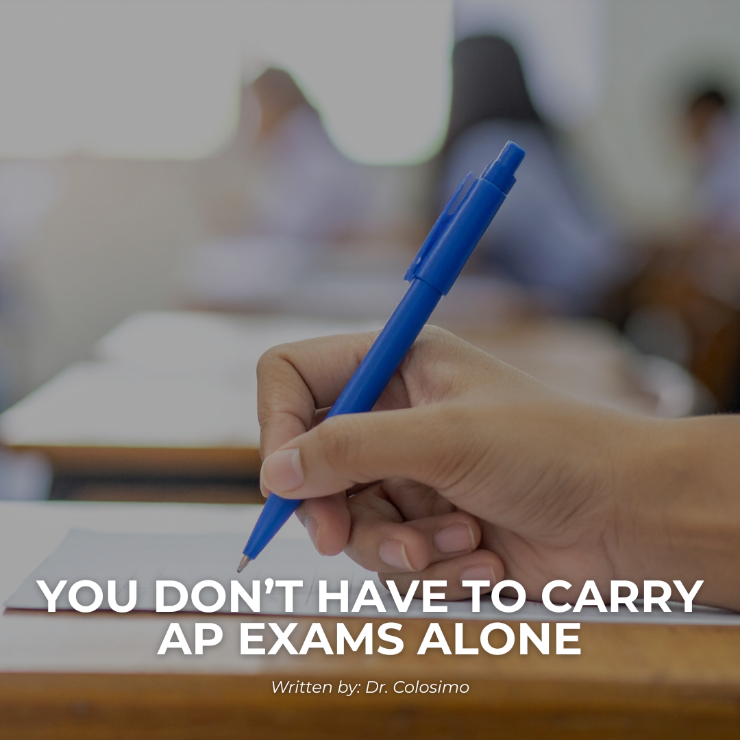 You Don’t Have to Carry AP Exams Alone